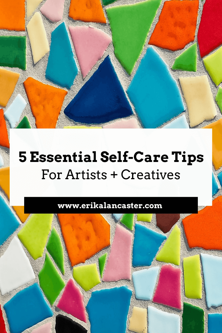 Self-Care Tips for Artists and Creatives