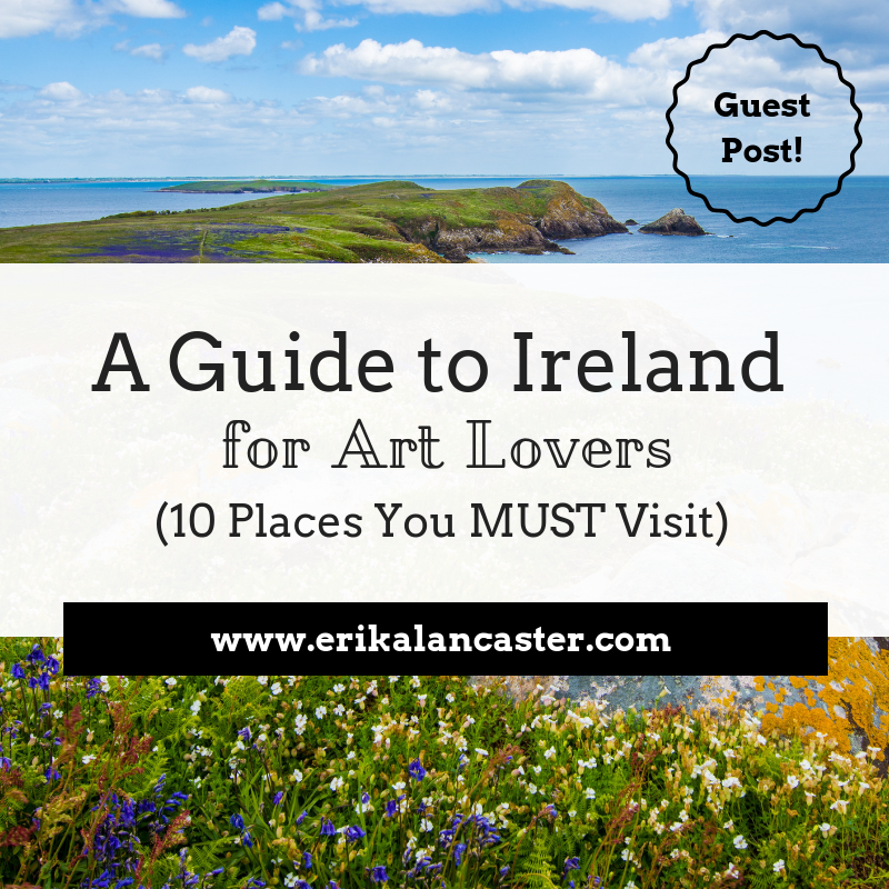 Guide to Ireland for Art Lovers
