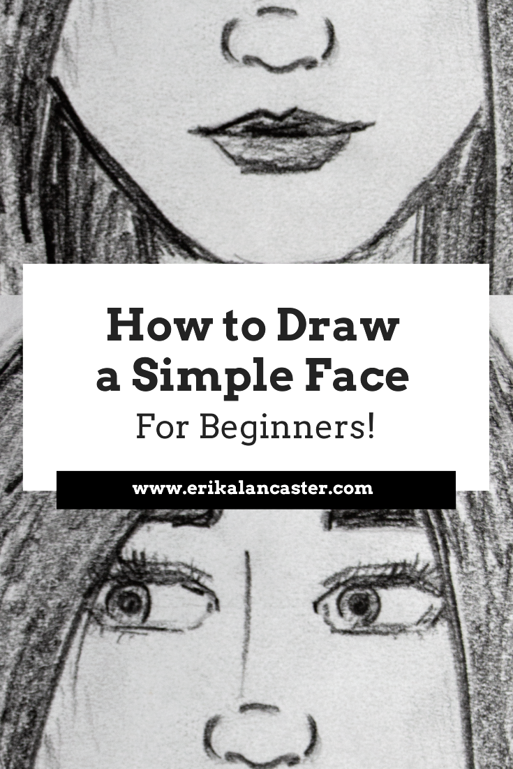 How To Draw A Face For Beginners In this guide, you will learn how to identify your face shape. erika lancaster