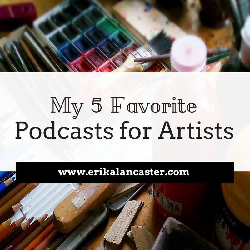 My 5 Favorite Podcasts for Artists