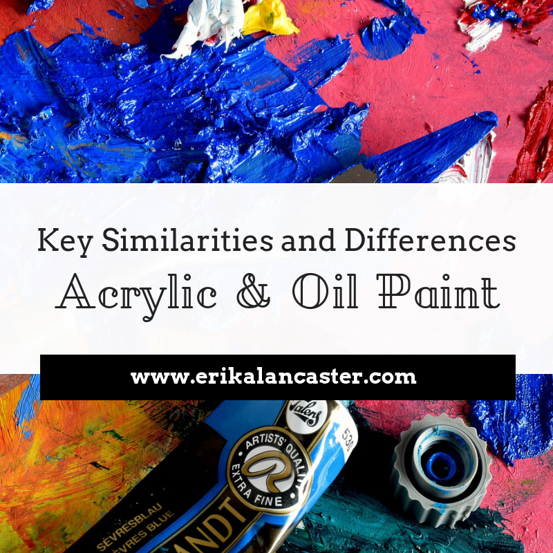 Similarities and Differences Between Acrylic and Oil Paint