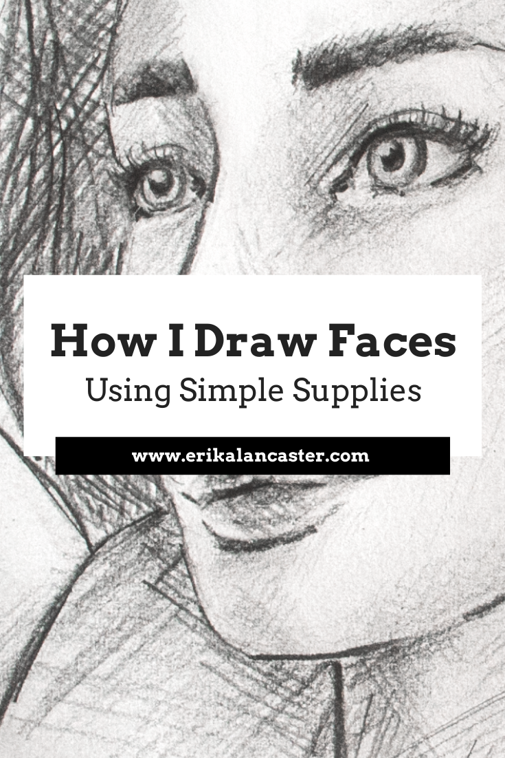 How I Draw Faces Using Simple Supplies