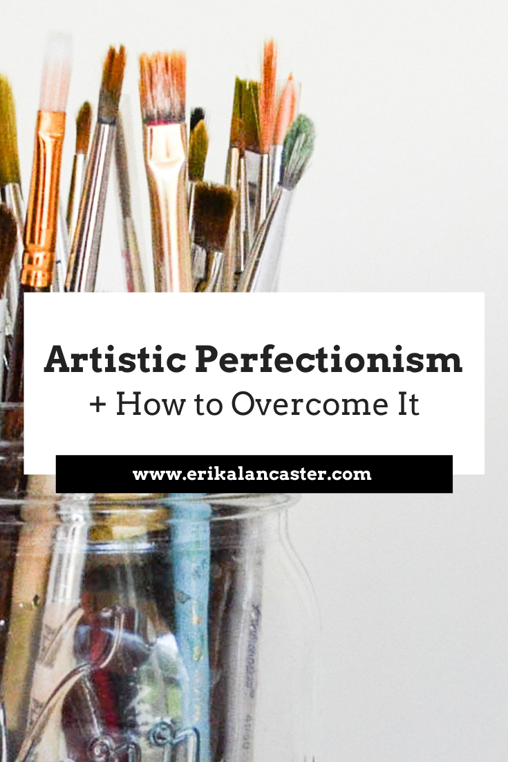 Artistic Perfectionism and How to Overcome it