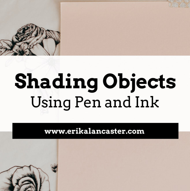 How to Shade Objects Using Pen and Ink 