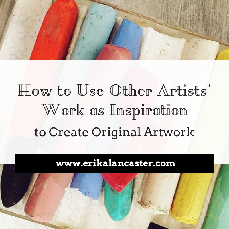 How to Use Other Artists Work as Inspiration for Your Own Art