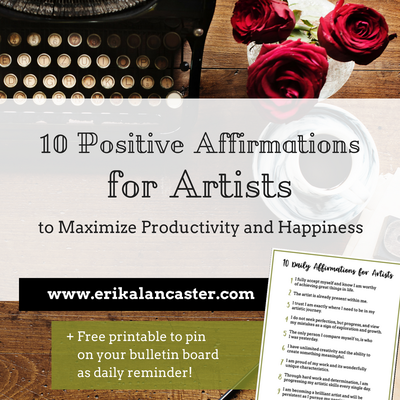 10 Positive Affirmations for Artists to Maximize Productivity and Happiness