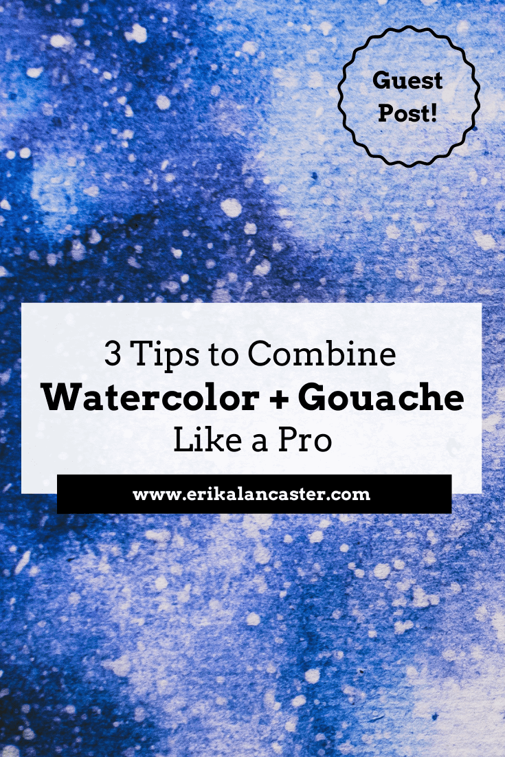 Tips to Combine Watercolor and Gouache
