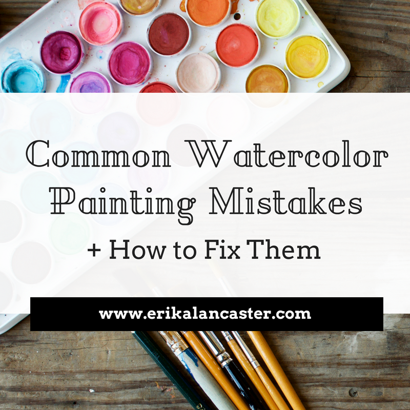 Common Watercolor Painting Mistakes and How to Fix or Avoid Them