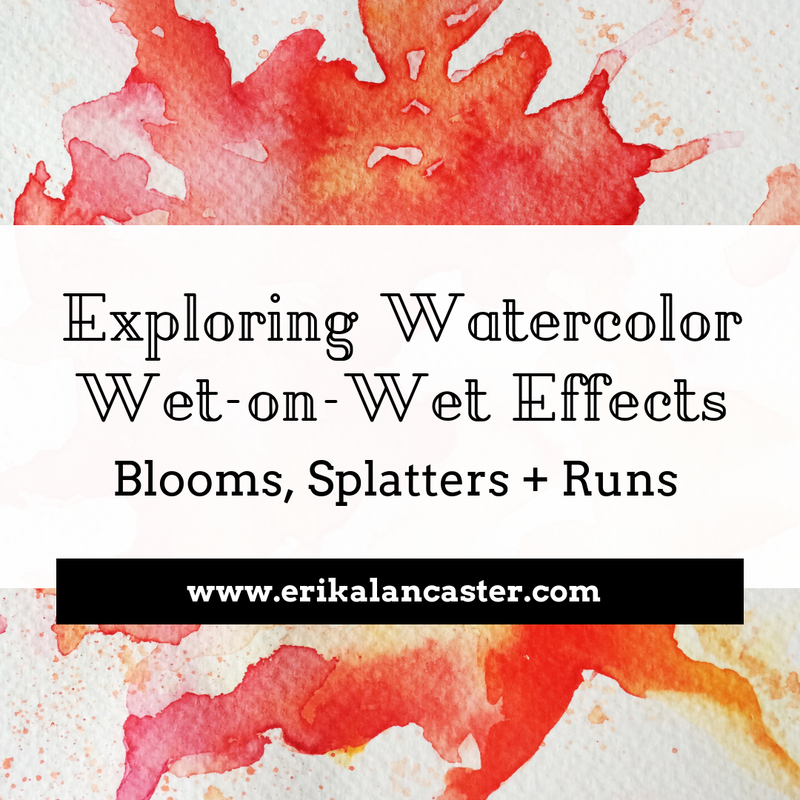 Watercolor Wet on Wet Effects Blooms Splatters and Runs